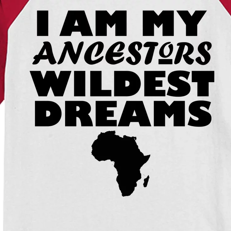 I'm My Ancestors Wildest Dreams Black History Kids Colorblock Raglan Jersey