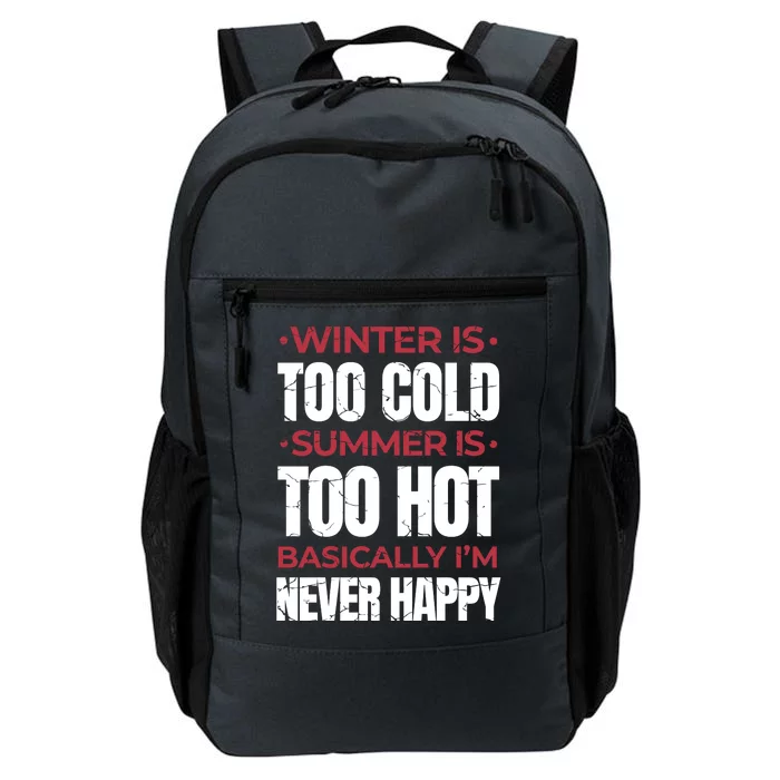 I'm Never Happy Daily Commute Backpack