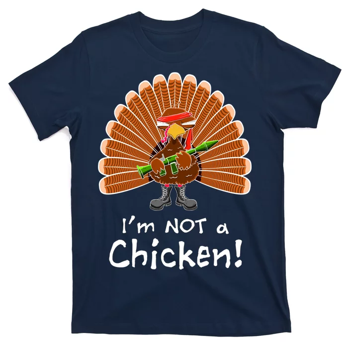 I'm No Chicken Turkey Holiday T-Shirt