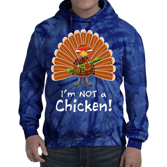 I'm No Chicken Turkey Holiday Tie Dye Hoodie