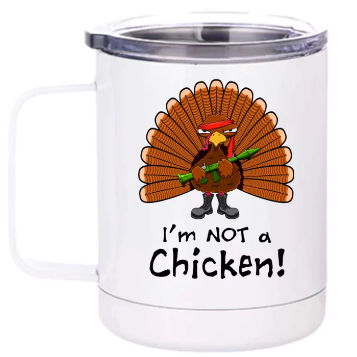 I'm No Chicken Turkey Holiday Front & Back 12oz Stainless Steel Tumbler Cup