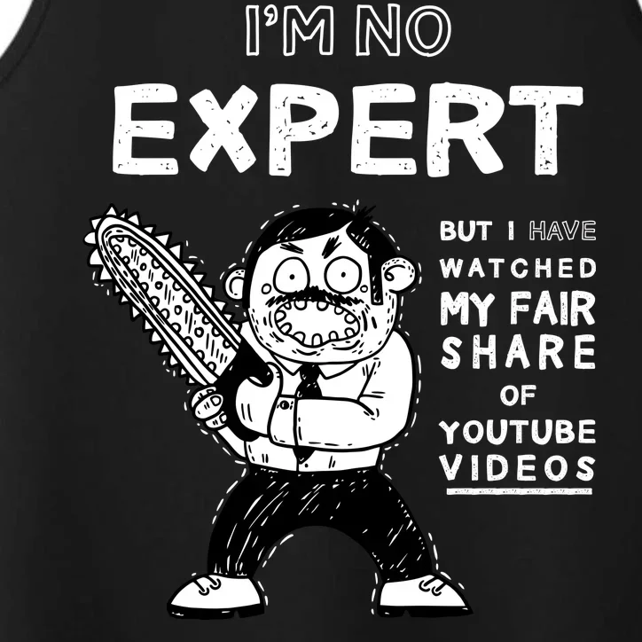 I'm No Expert Funny Video Performance Tank