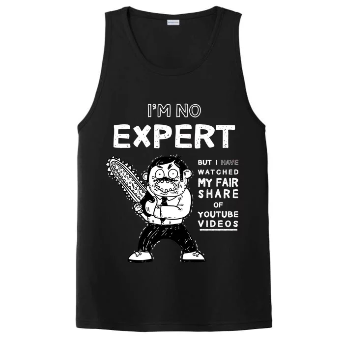 I'm No Expert Funny Video Performance Tank