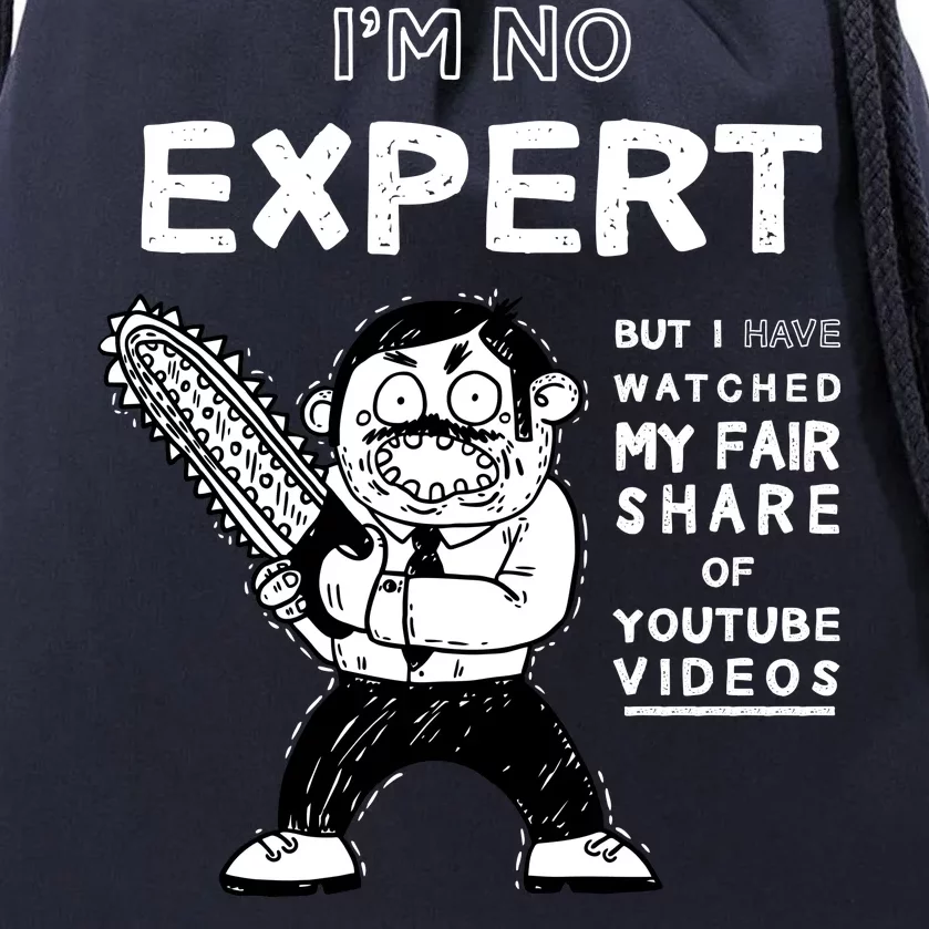 I'm No Expert Funny Video Drawstring Bag