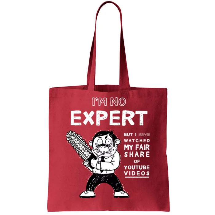 I'm No Expert Funny Video Tote Bag