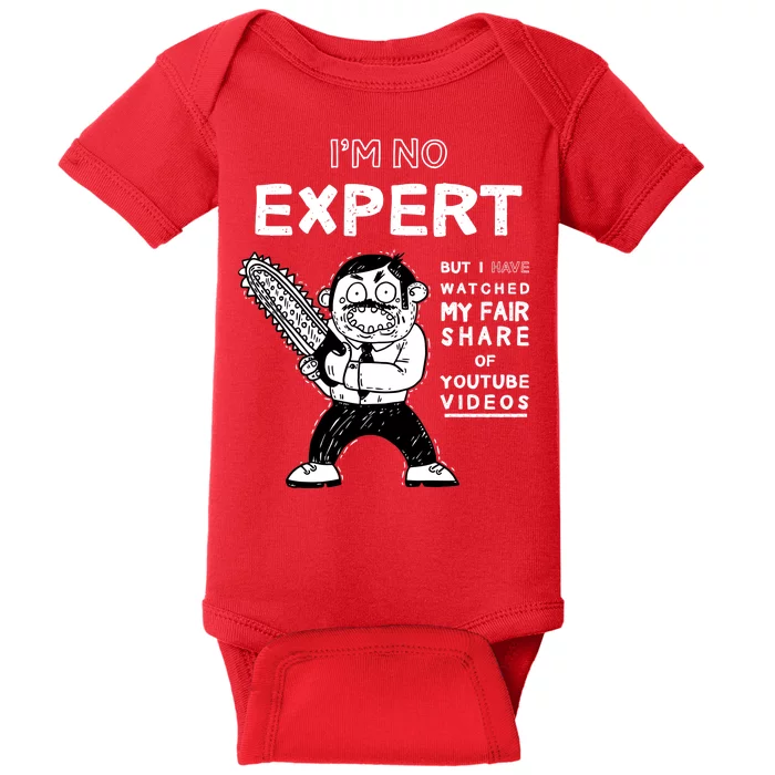 I'm No Expert Funny Video Baby Bodysuit