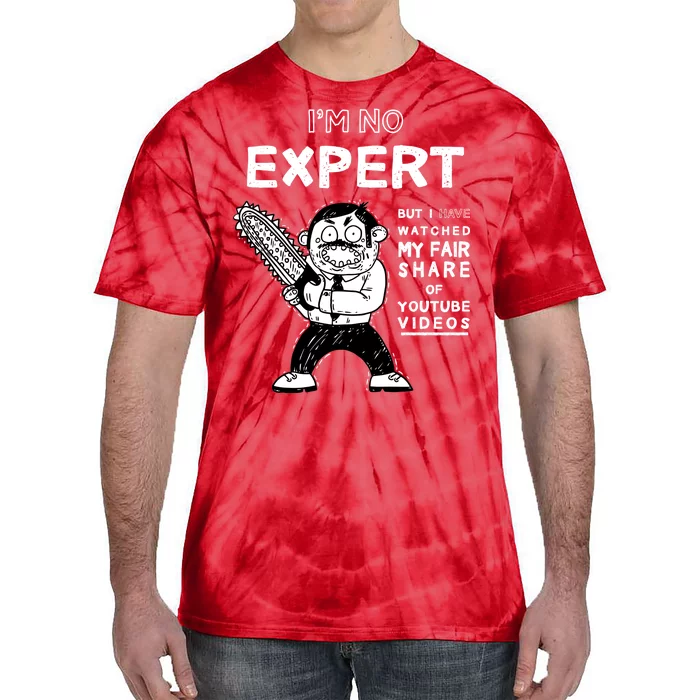 I'm No Expert Funny Video Tie-Dye T-Shirt