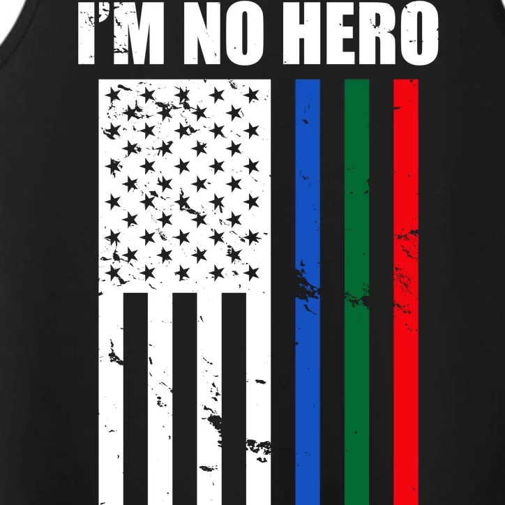 I'm No Hero Bu I Had The Honor Of Knowing A Few Performance Tank