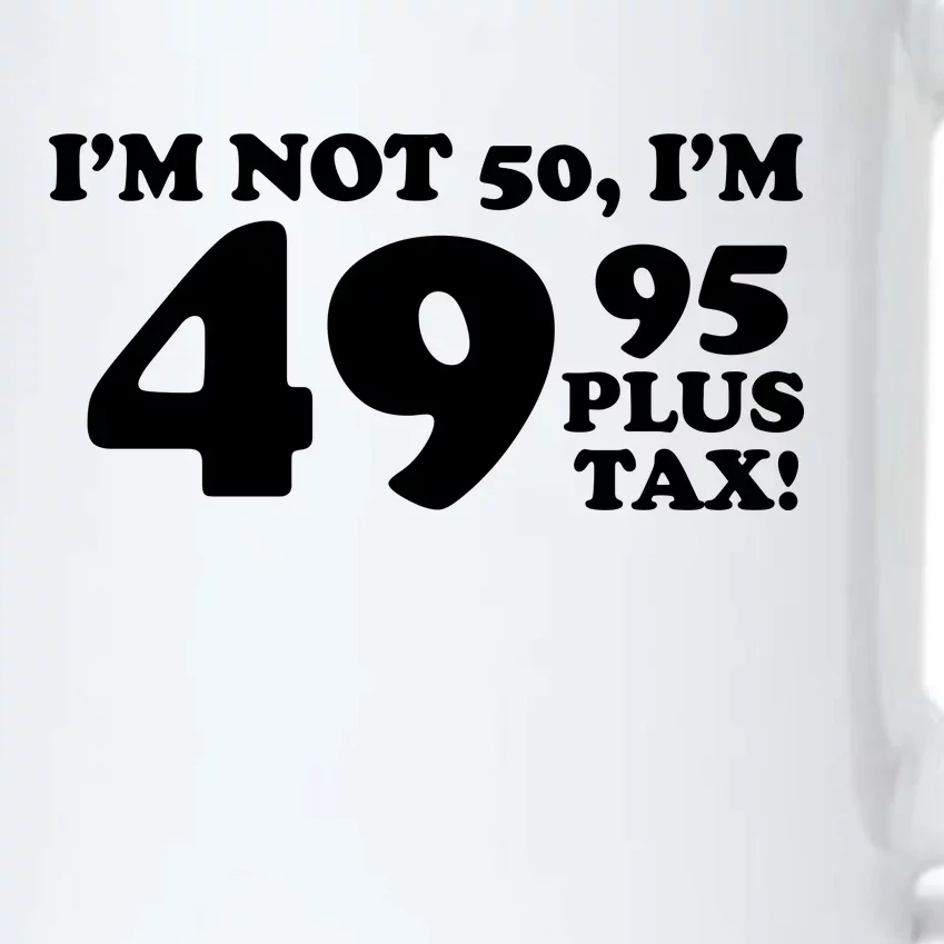 I'm Not 50 Funny Birthday Black Color Changing Mug