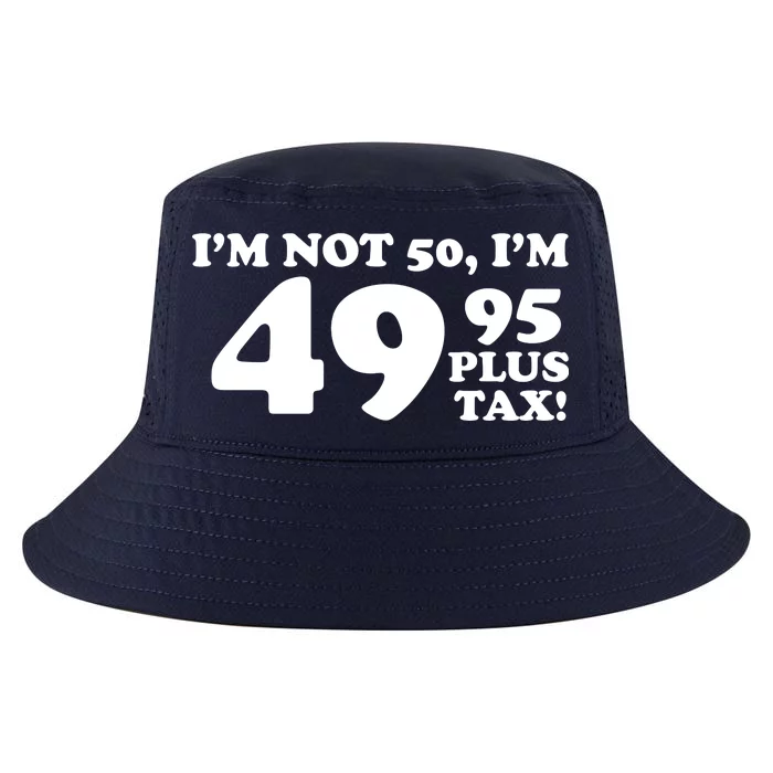 I'm Not 50 Funny Birthday Cool Comfort Performance Bucket Hat