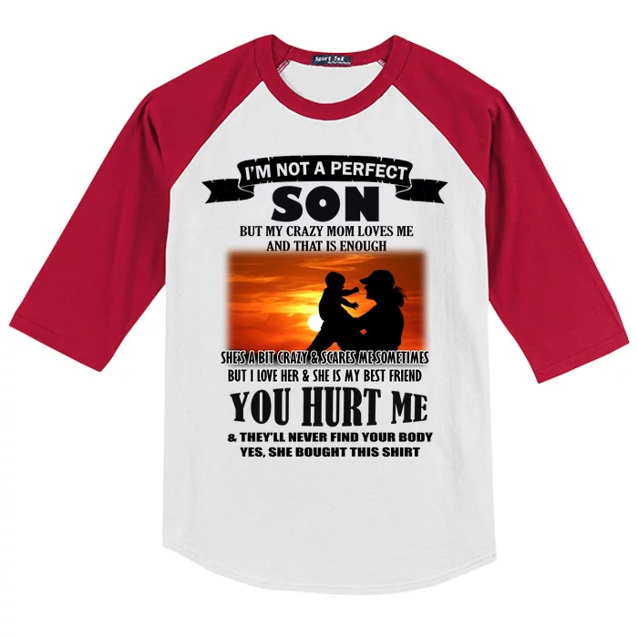 I'm Not A Perfect Son But My Crazy Mom Loves Me Kids Colorblock Raglan Jersey