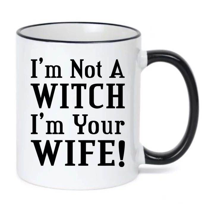 I'm Not A Witch I'm Your Wife Black Color Changing Mug