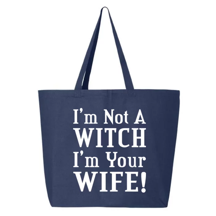 I'm Not A Witch I'm Your Wife 25L Jumbo Tote