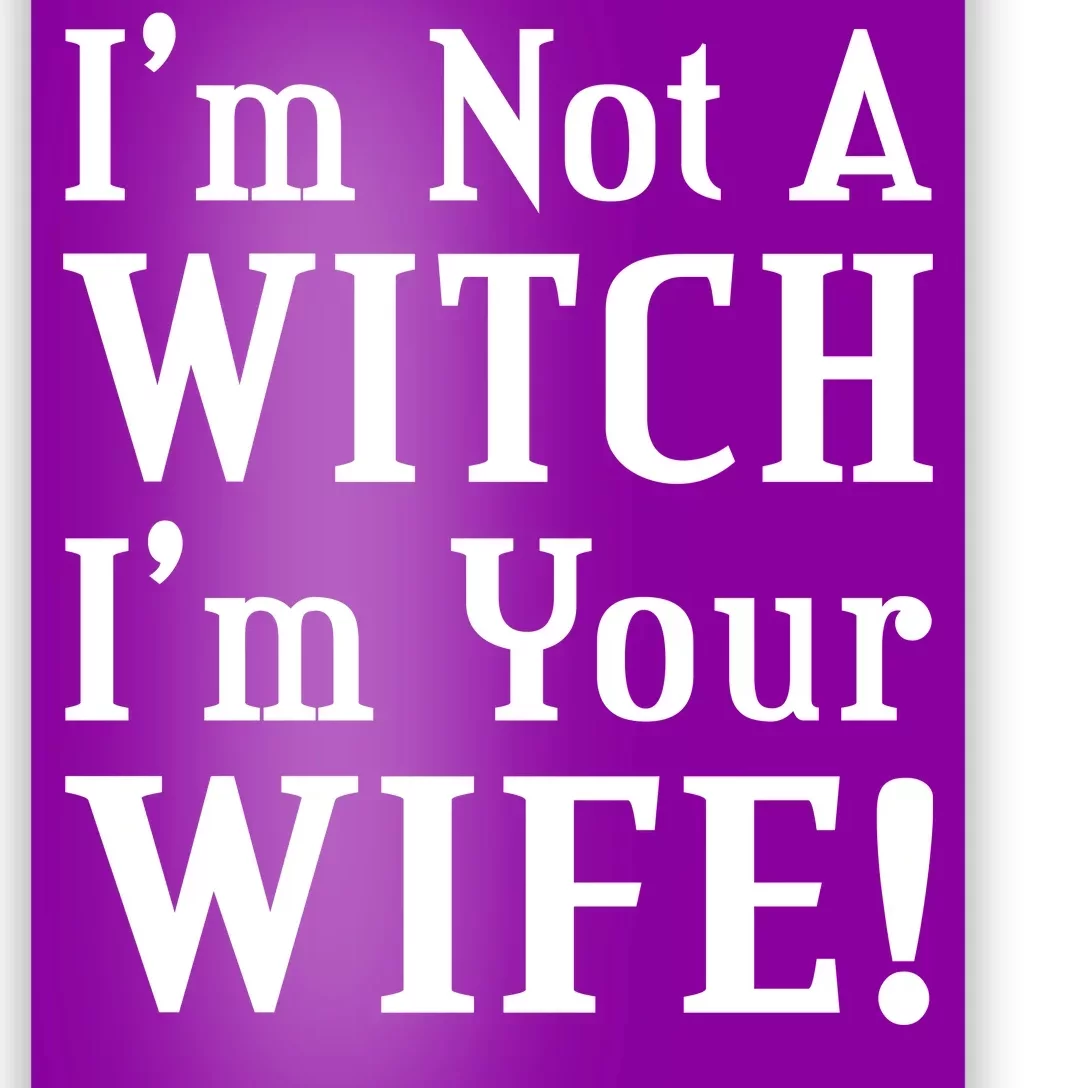 I'm Not A Witch I'm Your Wife Poster