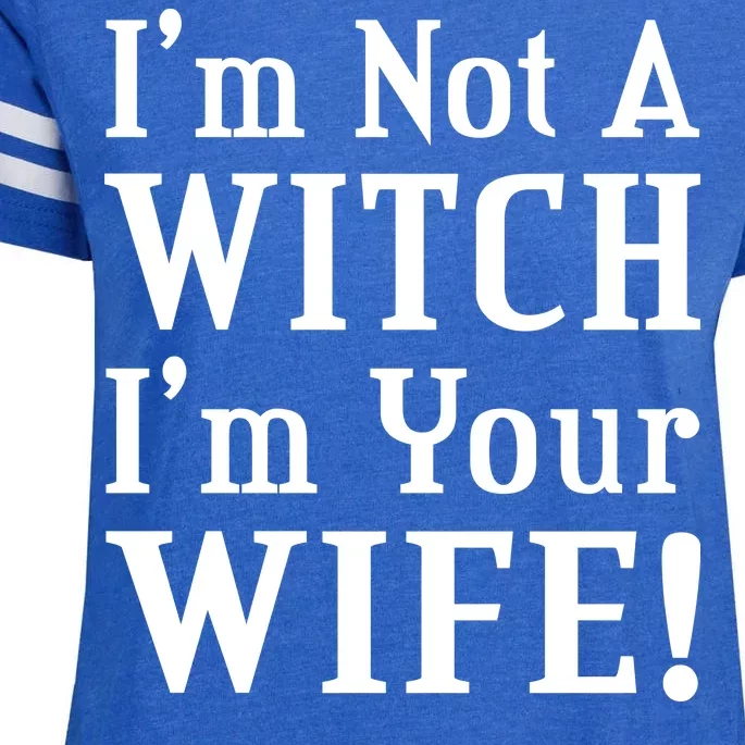 I'm Not A Witch I'm Your Wife Enza Ladies Jersey Football T-Shirt