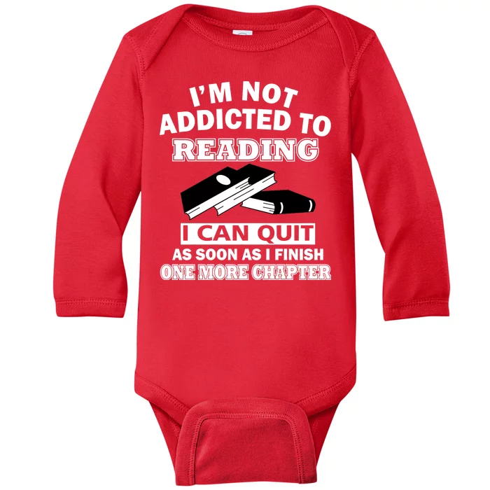 I'm Not Addicted To Reading Can Quit After One Chapter Baby Long Sleeve Bodysuit