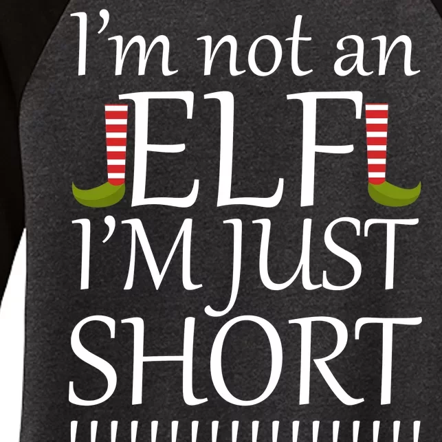 I'm Not An Elf! I'm Just Short Funny Christmas Women's Tri-Blend 3/4-Sleeve Raglan Shirt