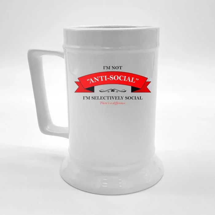 I'm Not Anti-Social I'm Selectively Social Front & Back Beer Stein