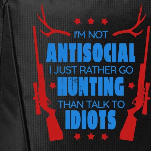 I'm Not Antisocial Hunting Funny City Backpack