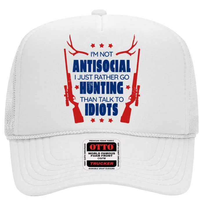 I'm Not Antisocial Hunting Funny High Crown Mesh Trucker Hat