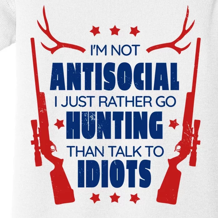 I'm Not Antisocial Hunting Funny Baby Bodysuit