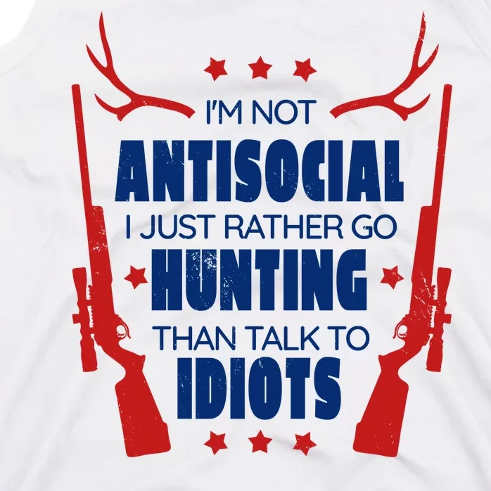 I'm Not Antisocial Hunting Funny Tank Top