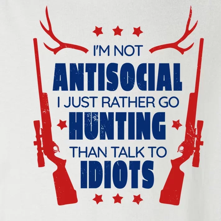 I'm Not Antisocial Hunting Funny Toddler Long Sleeve Shirt