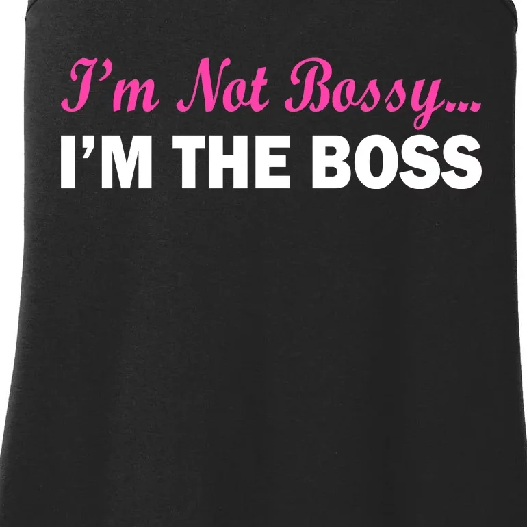 I'm Not Bossy I'm The Boss Ladies Essential Tank