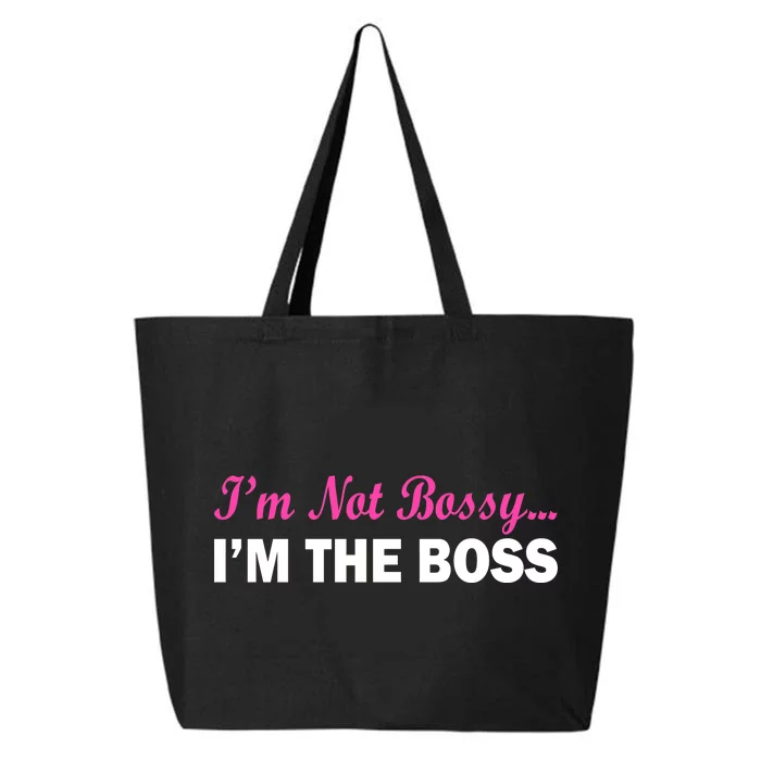 I'm Not Bossy I'm The Boss 25L Jumbo Tote