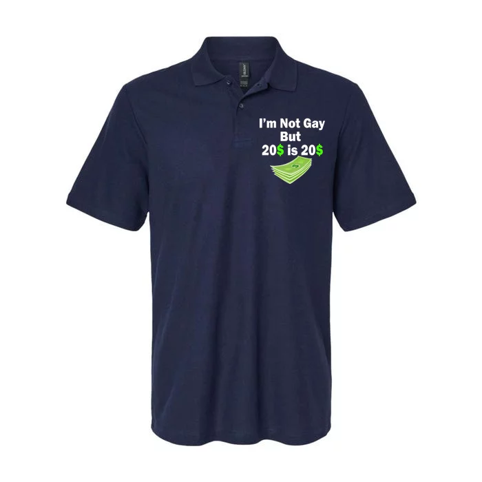 I'm Not Gay But $20 is $20 Softstyle Adult Sport Polo