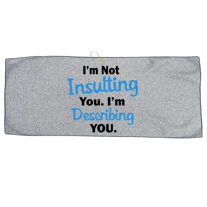 I'm Not Insulting You I'm Describing You Large Microfiber Waffle Golf Towel