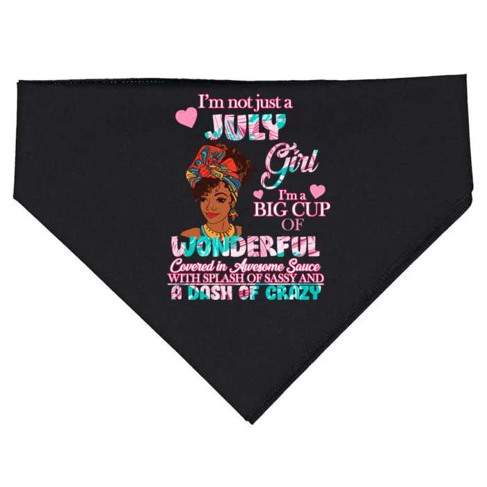 I'm Not Just A July Girl Funny Birthday USA-Made Doggie Bandana