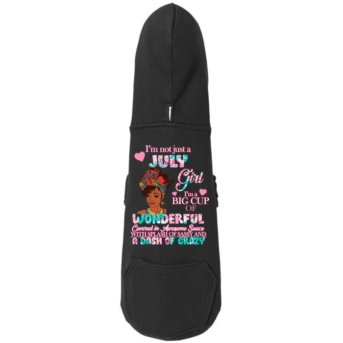 I'm Not Just A July Girl Funny Birthday Doggie 3-End Fleece Hoodie