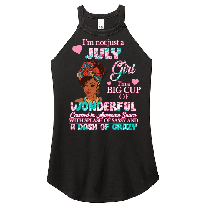 I'm Not Just A July Girl Funny Birthday Women’s Perfect Tri Rocker Tank