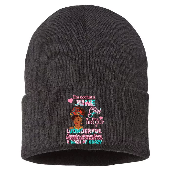 I'm Not Just A June Girl Funny Birthday Sustainable Knit Beanie