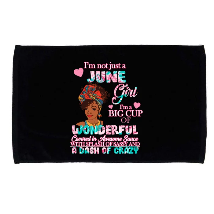 I'm Not Just A June Girl Funny Birthday Microfiber Hand Towel