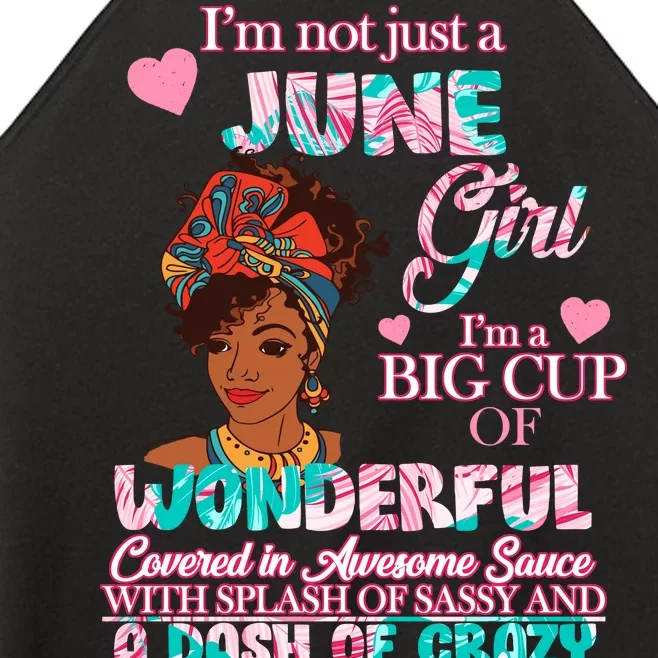 I'm Not Just A June Girl Funny Birthday Women’s Perfect Tri Rocker Tank