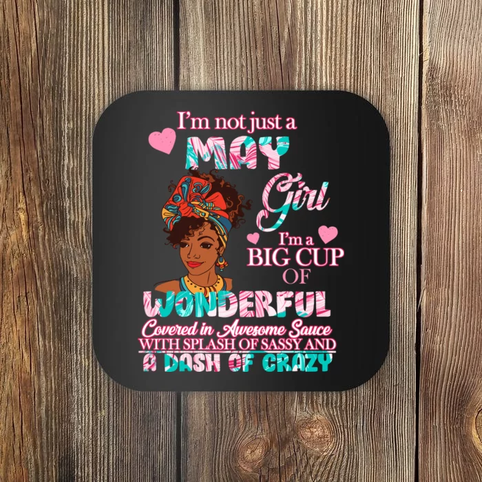 I'm Not Just A May Girl Funny Birthday Coaster