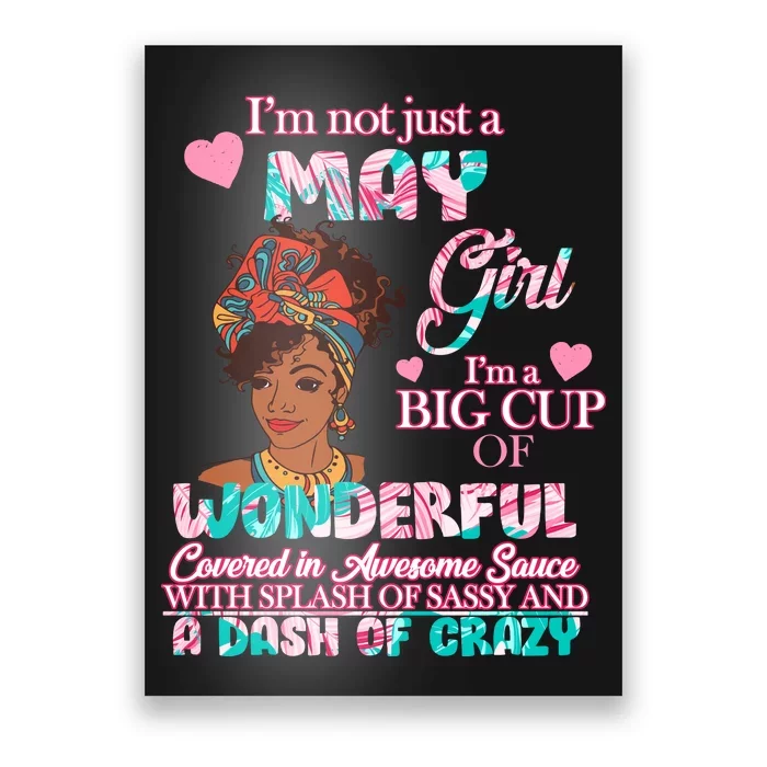 I'm Not Just A May Girl Funny Birthday Poster