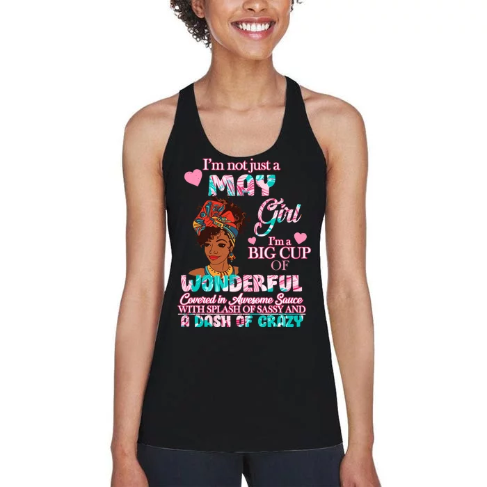 I'm Not Just A May Girl Funny Birthday Women's Racerback Tank