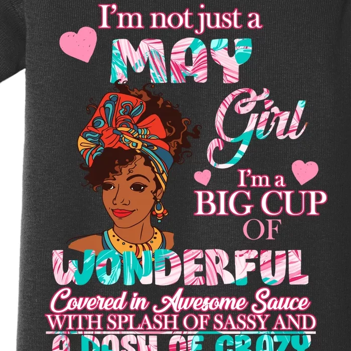 I'm Not Just A May Girl Funny Birthday Baby Bodysuit