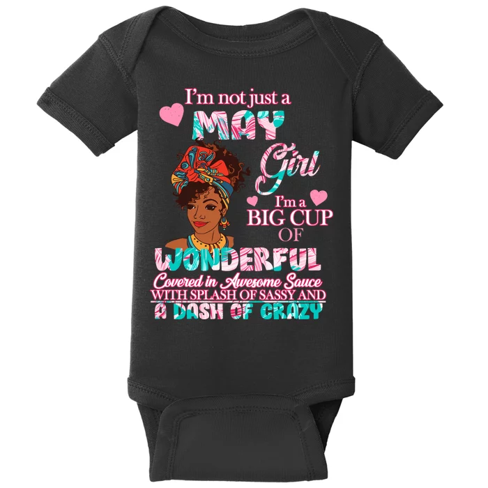 I'm Not Just A May Girl Funny Birthday Baby Bodysuit