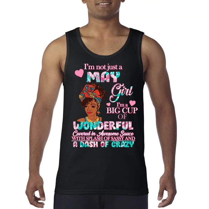 I'm Not Just A May Girl Funny Birthday Tank Top