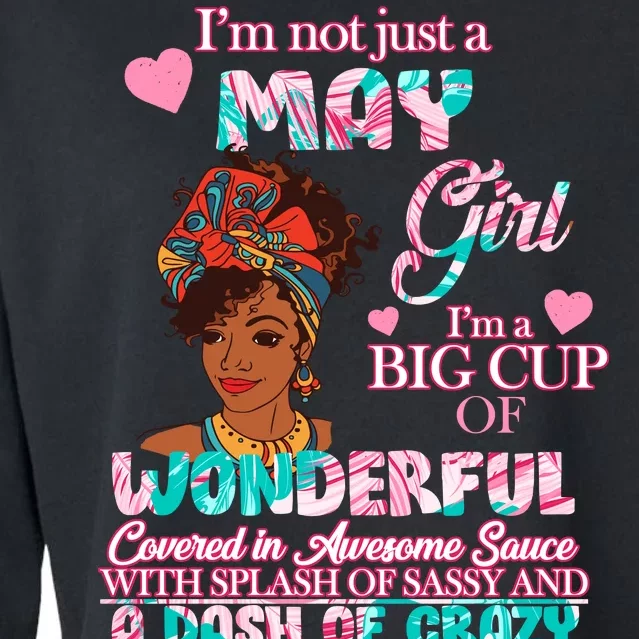 I'm Not Just A May Girl Funny Birthday Cropped Pullover Crew