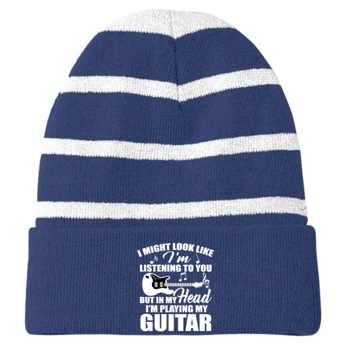 I'm Not Listing I'm Playing My Guitar Striped Beanie with Solid Band