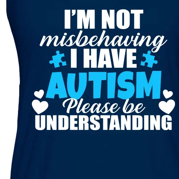 I'm Not Misbehaving I Have Autism Ladies Essential Flowy Tank