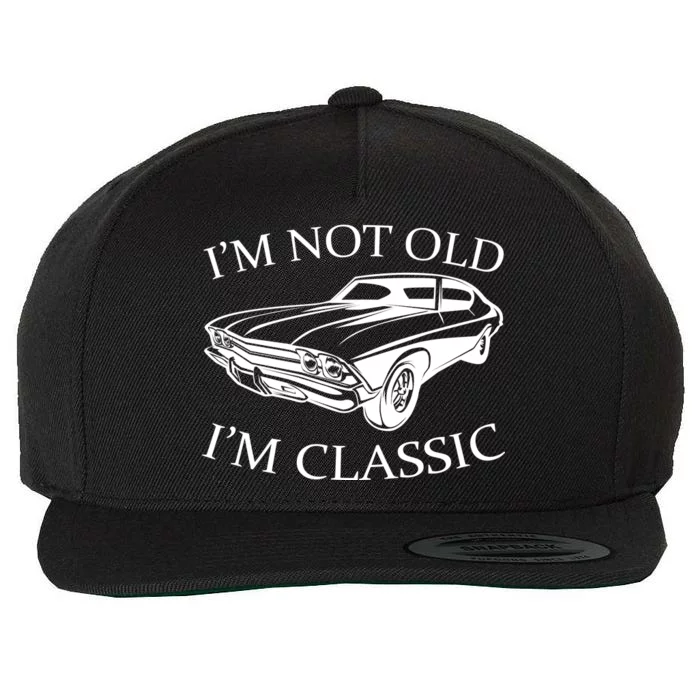 I'm Not Old I'm Classic Wool Snapback Cap