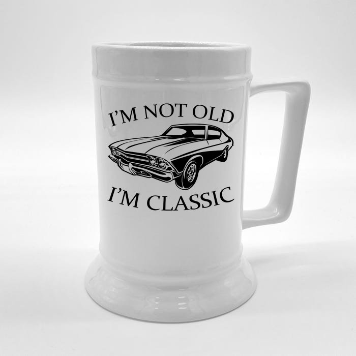 I'm Not Old I'm Classic Front & Back Beer Stein