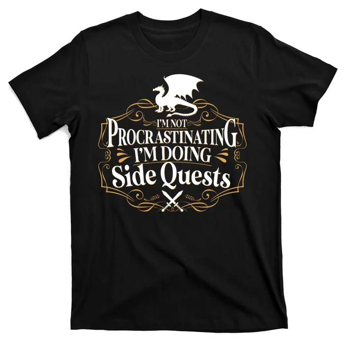 I'm Not Procrastinating I'm Doing Side Quest RPG T-Shirt