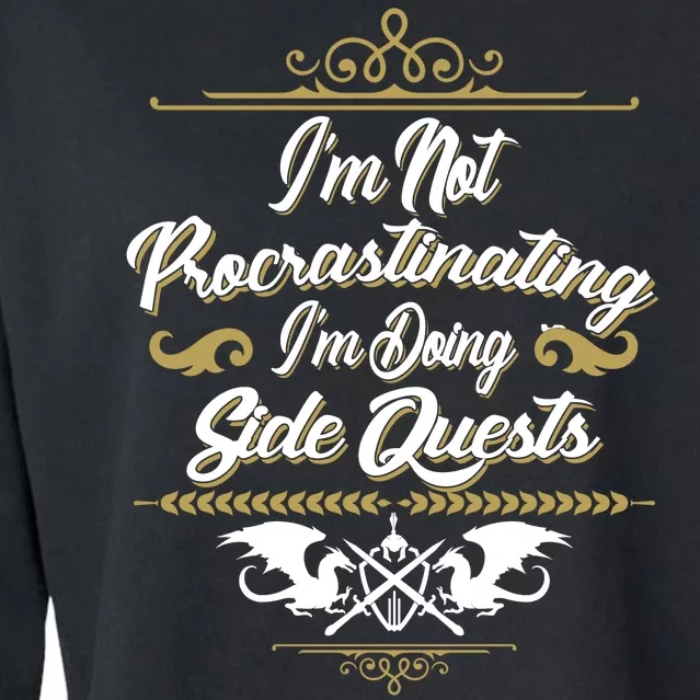 I'm Not Procrastinating I'm Doing Side Quests Cropped Pullover Crew